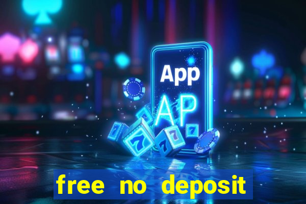 free no deposit money casino