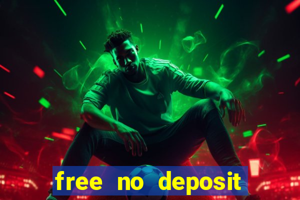 free no deposit money casino