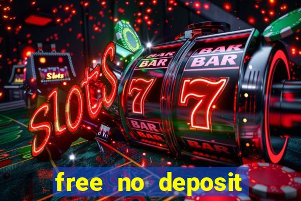 free no deposit money casino