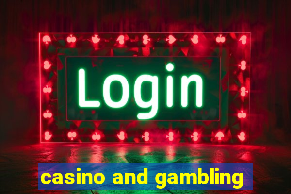 casino and gambling