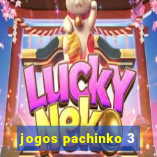 jogos pachinko 3