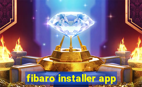 fibaro installer app