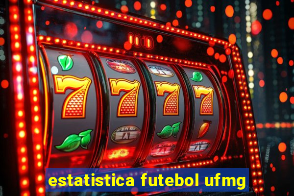 estatistica futebol ufmg