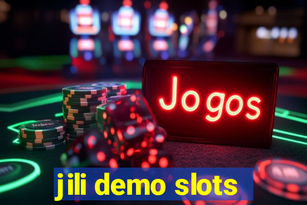 jili demo slots