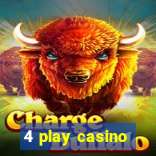 4 play casino