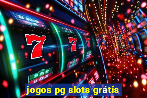 jogos pg slots grátis