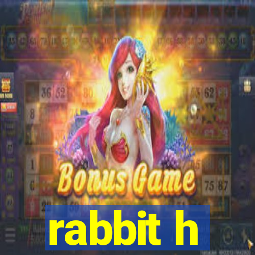 rabbit h