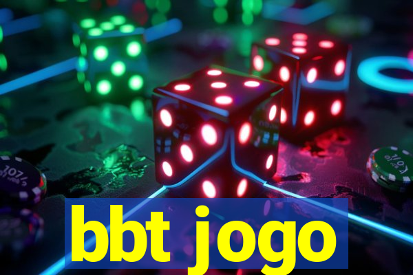 bbt jogo