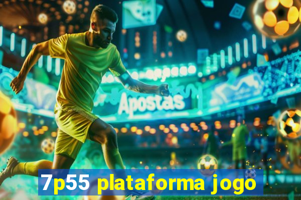 7p55 plataforma jogo