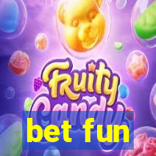 bet fun