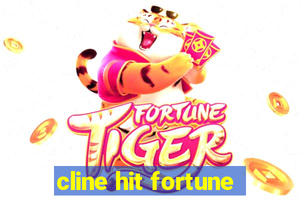 cline hit fortune