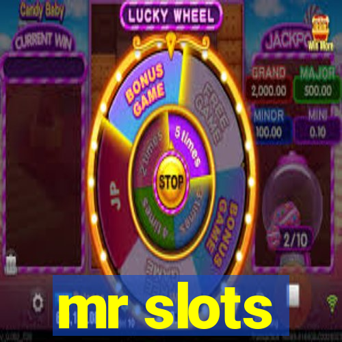 mr slots