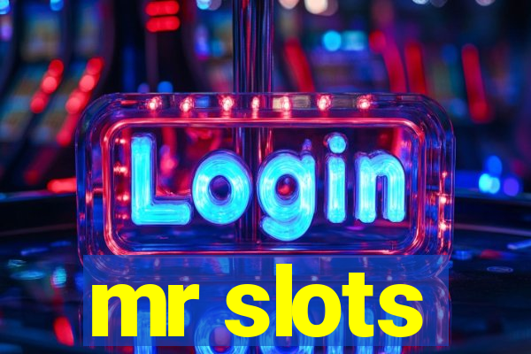 mr slots