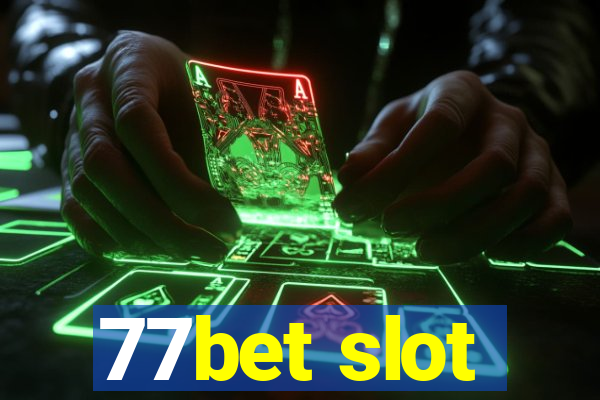 77bet slot