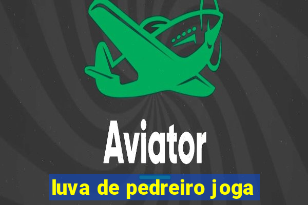 luva de pedreiro joga