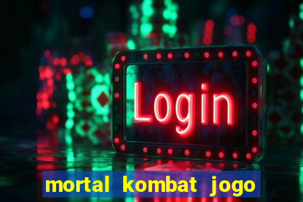 mortal kombat jogo para pc