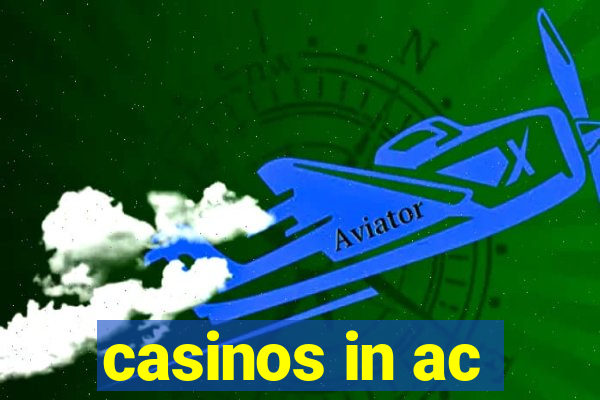 casinos in ac