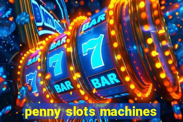 penny slots machines