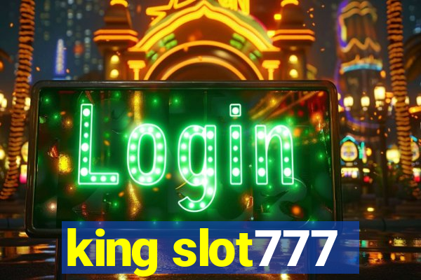 king slot777