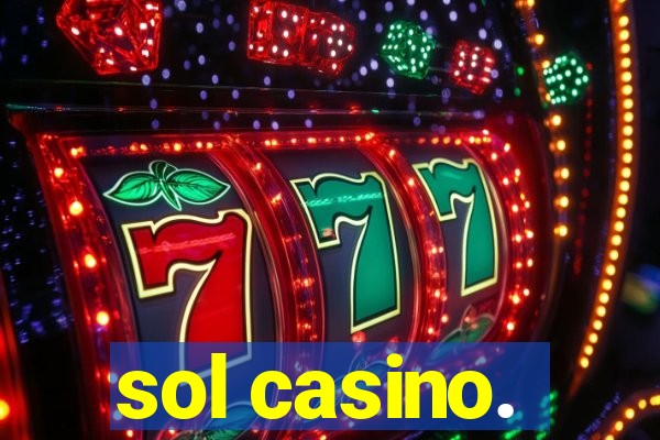 sol casino.