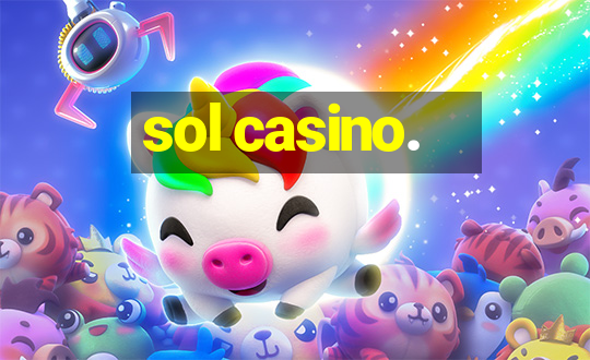 sol casino.