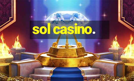 sol casino.