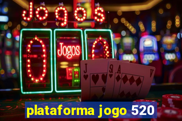 plataforma jogo 520