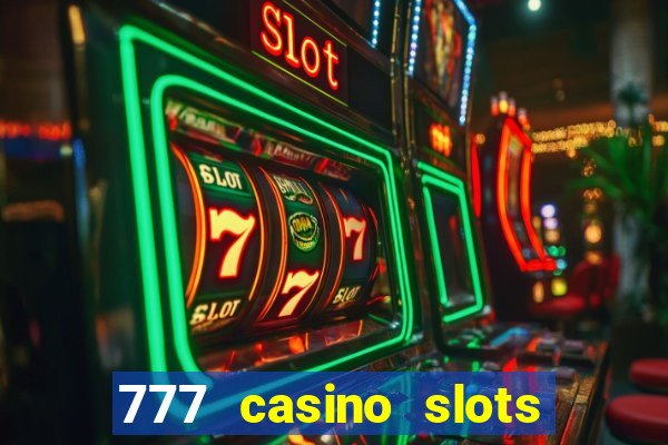 777 casino slots and roulette