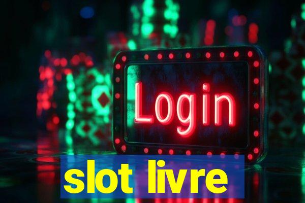 slot livre