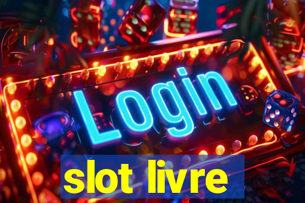 slot livre