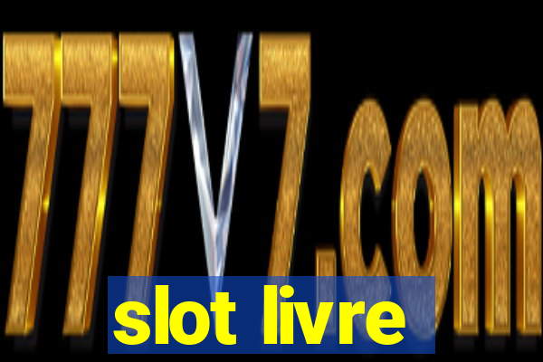 slot livre