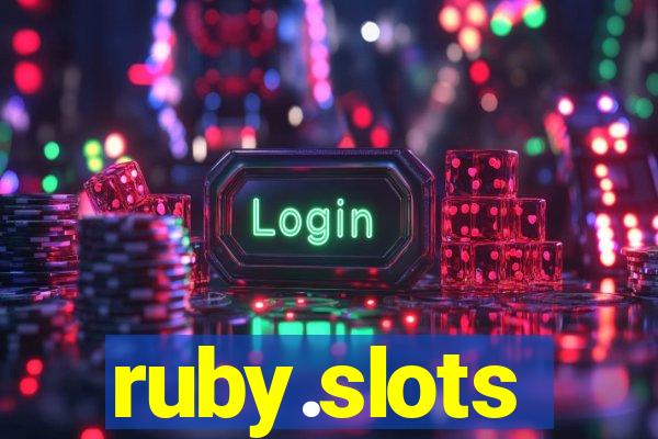 ruby.slots