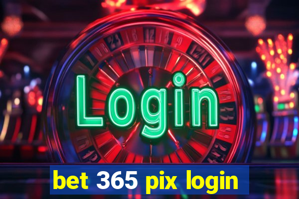 bet 365 pix login