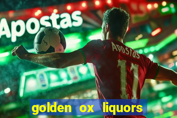 golden ox liquors & wine