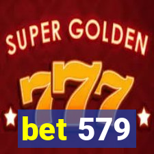 bet 579