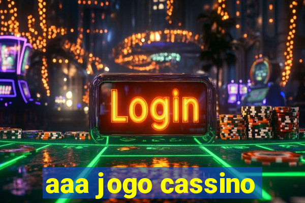 aaa jogo cassino