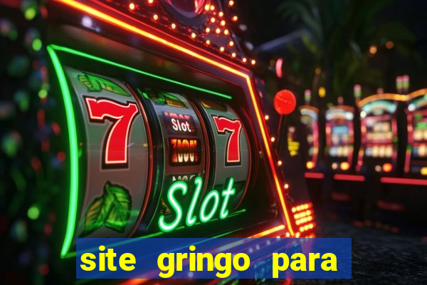 site gringo para ganhar dinheiro