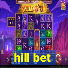 hill bet