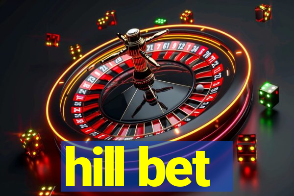 hill bet