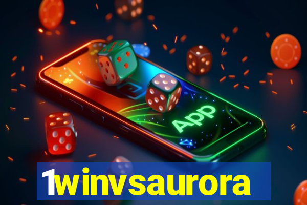 1winvsaurora