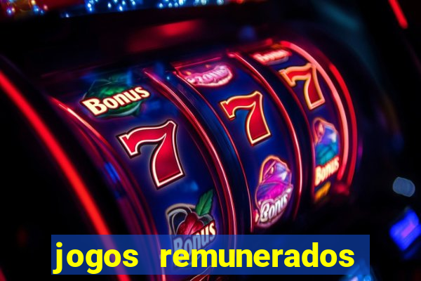 jogos remunerados para ganhar dinheiro