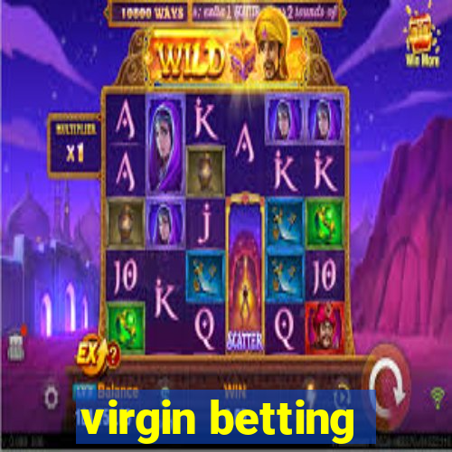 virgin betting