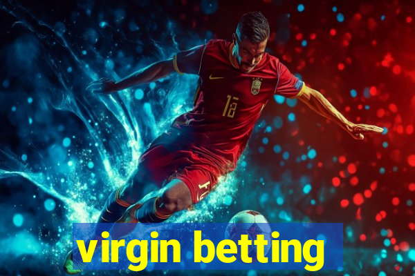 virgin betting