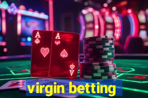 virgin betting