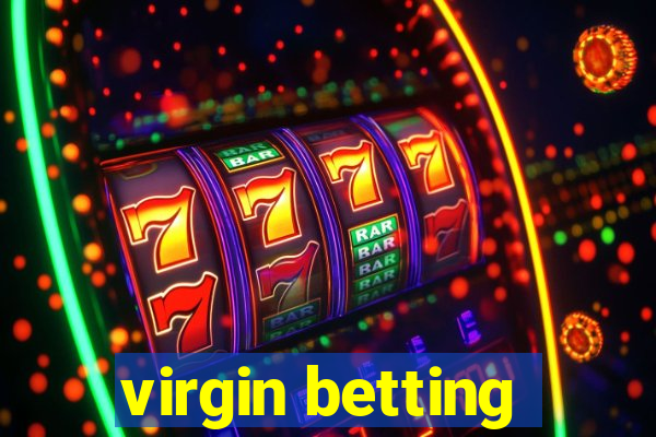 virgin betting