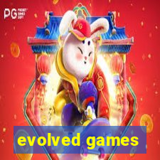 evolved games