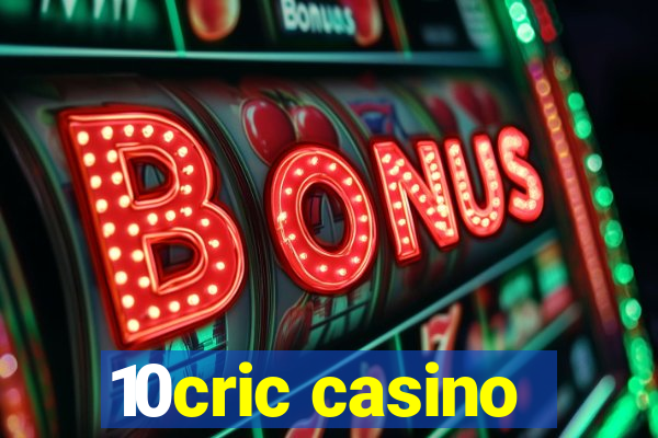 10cric casino