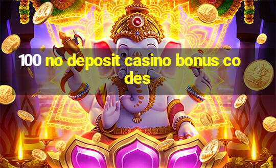 100 no deposit casino bonus codes