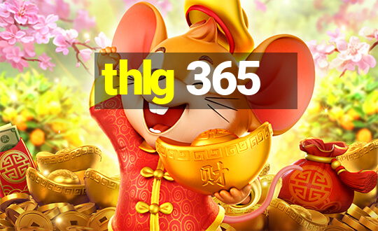 thlg 365