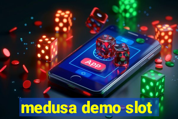 medusa demo slot